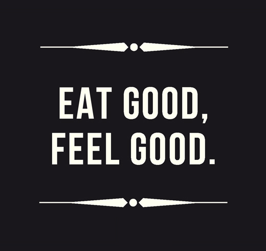 EAT GOOD, FEEL GOOD. More on Instagram